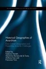 Federico (University College Dublin Ferretti, Gerónimo Barrera de la Torre, Federico Ferretti, Anthony Ince, Francisco Toro - Historical Geographies of Anarchism