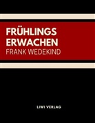 Frank Wedekind - Frühlings Erwachen