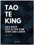Laotse, Lao Tse - Tao Te King. Das Buch des alten vom Sinn und Leben