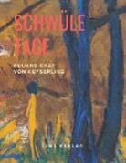 Eduard Graf Von Keyserling, Eduard Von Keyserling - Schwüle Tage