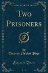 Thomas Nelson Page - Two Prisoners (Classic Reprint)
