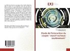 Djamel Eddin Boudjellal, Djamel Eddine Boudjellal, Abedellah Hafsaoui - Etude de l'interaction du couple ' massif rocheux- soutènement '