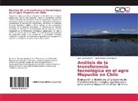 Juan Andrés Luchsinger R, Juan Andrés Luchsinger R., José Lui Riveros F, José Luis Riveros F, José Luis Riveros F. - Análisis de la transferencia tecnológica en el agro Mapuche en Chile