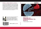 Hugo Rico Bautista - Metales vs Enfermedades: La guerra