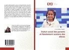 Singbo Gerbin Thibaut G, Singbo Gerbin Thibaut G. - Statut social des parents et Rendement scolaire des élèves