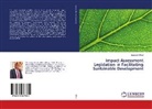 Emanoel Alfred - Impact Assessment Legislation in Facilitating Sustainable Development