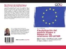 Juan Luis Molinuevo - Flexibilización del modelo bloque a bloque en las relaciones UE-LATAM