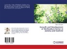 Rather Tajamul Islam - Growth and Development of Horticulture Sector in Jammu and Kashmir
