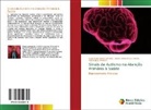 Alison de S. Moreira, Maria Vitória M. de Oliveira, Maria Vitória M.de Oliveira, Rosângela Nunes Almeida - Sinais de Autismo na Atenção Primária à Saúde