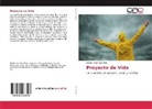 Gelber Yecid Roa Pinto - Proyecto de Vida