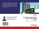 Charmi Jarsania, Charmin Jarsania, Jay Kalaria, Monicab Vala, Monicaba Vala - Performance evaluation of public transportation system