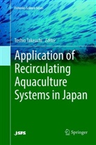Toshi Takeuchi, Toshio Takeuchi - Application of Recirculating Aquaculture Systems in Japan
