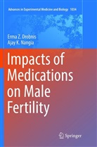 Erma Drobnis, Erma Z Drobnis, Erma Z. Drobnis, Ajay K Nangia, Ajay K. Nangia - Impacts of Medications on Male Fertility