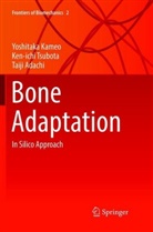 Taiji Adachi, Yoshitak Kameo, Yoshitaka Kameo, Ken-ich Tsubota, Ken-Ichi Tsubota - Bone Adaptation