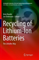 Diekmann, Diekmann, Jan Diekmann, Arn Kwade, Arno Kwade - Recycling of Lithium-Ion Batteries