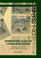 Torsten Weber - Embracing 'Asia' in China and Japan