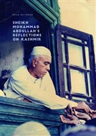 Nyla Ali Khan - Sheikh Mohammad Abdullah's Reflections on Kashmir