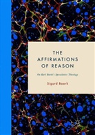 Sigurd Baark - The Affirmations of Reason