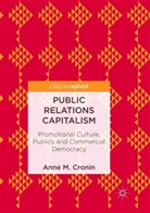 Anne M Cronin, Anne M. Cronin - Public Relations Capitalism