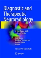 Cristina Ramos, Cristian Vasconcelos, Cristiana Vasconcelos, João Xavier - Diagnostic and Therapeutic Neuroradiology
