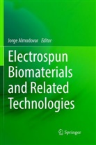 Jorg Almodovar, Jorge Almodovar - Electrospun Biomaterials and Related Technologies