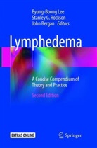 John Bergan, Stanle G Rockson, Stanley G Rockson, Byung-Boong Lee, Stanley G. Rockson - Lymphedema