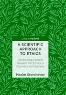 Maxim Storchevoy - A Scientific Approach to Ethics