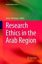 Henr Silverman, Henry Silverman - Research Ethics in the Arab Region