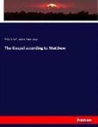 Johann Peter Lange, Phili Schaff, Philip Schaff - The Gospel according to Matthew