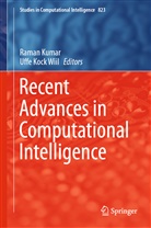 Kock Wiil, Kock Wiil, Rama Kumar, Raman Kumar, Uffe Kock Wiil - Recent Advances in Computational Intelligence