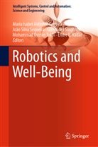 Maria Isabel Aldinhas Ferreira, Endre E. Kadar, Endre E. Kadar, Gurvinder S. Virk, Joã Silva Sequeira, João Silva Sequeira... - Robotics and Well-Being