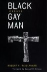 Robert F Reid-Pharr, Robert F. Reid-Pharr - Black Gay Man