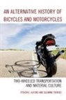 Steven Alford, Steven E. Alford, Steven E. Ferriss Alford, Alford Steven E., Suzanne Ferriss, Ferriss Suzanne - Alternative History of Bicycles and Motorcycles