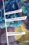 Hampton, Evelyn Hampton - Famous Children and Famished Adults