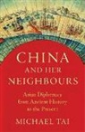 Michael Tai - China and Her Neighbours