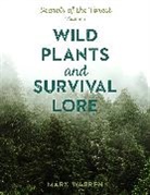 Mark Warren, Warren Mark - Wild Plants and Survival Lore