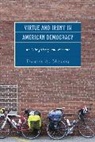 Daniel Morris, Daniel A. Morris, Morris Daniel A. - Virtue and Irony in American Democracy