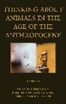 Morten Oma Tnnessen, Morten Tonnessen, Morten Oma Tonnessen, Kristin Armstrong Oma, Silver Rattasepp, Tnnessen Morten... - Thinking About Animals in the Age of the Anthropocene