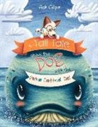 Ash Gilpin, Masha Klot - A Tall Tale about the Dog with the Polka Dotted Tail: Volume 1