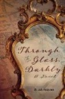 Judy Andersen - Through a Glass, Darkly