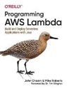 John Chapin, Chapin John, Mike Roberts - Programming AWS Lambda