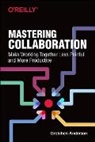 Gretchen Anderson - Mastering Collaboration