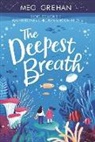 Meg Grehan - Deepest Breath