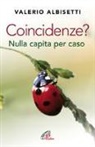 Valerio Albisetti - Coincidenze? Nulla capita per caso