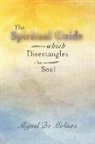 Miguel de Molinos - The Spiritual Guide Which Disentangles the Soul