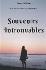 Laura Wilhelm - Souvenirs Introuvables