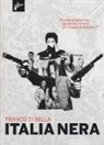 Franco Di Bella - Italia nera