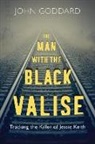 John Goddard - The Man with the Black Valise