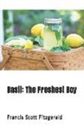 F. Scott Fitzgerald - Basil: The Freshest Boy
