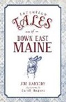 Jim Harnedy, Illustrations By Sarah Haynes - Forgotten Tales of Down East Maine